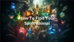 how to find your spirit animal