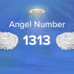 1313 angel number meaning