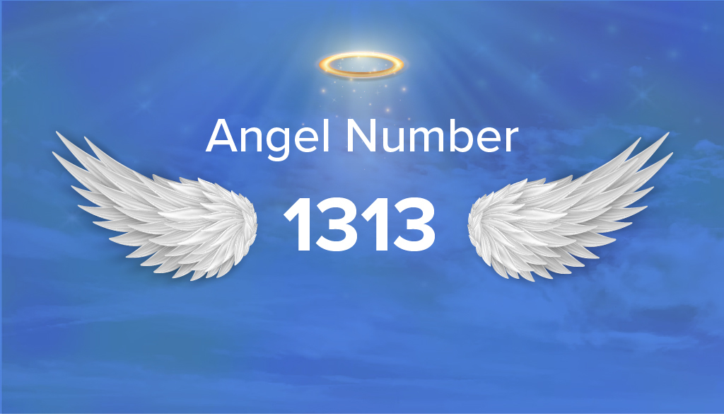 1313 angel number meaning