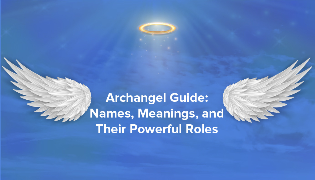 Archangel Guide Names and Meanings