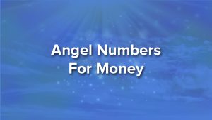Angel Numbers For Money